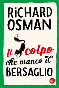 Il colpo che mancò il bersaglio