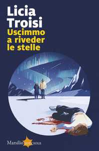 Uscimmo a riveder le stelle